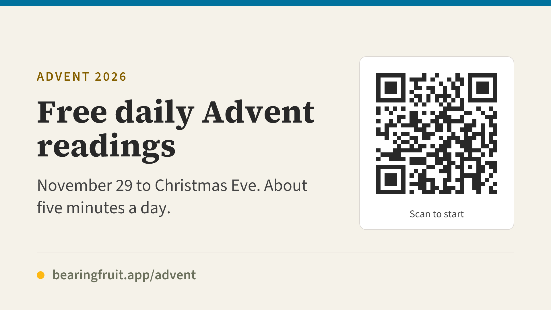 Advent slide: Free daily Advent readings, November 29 to Christmas Eve, with a QR code to bearingfruit.app/advent